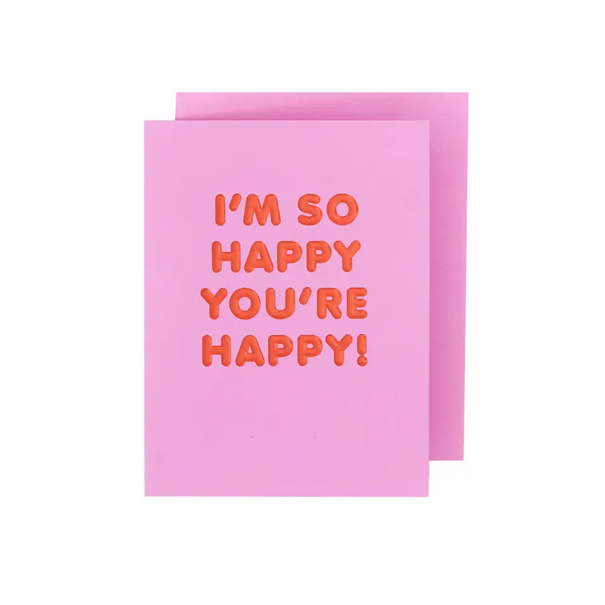 I'm So Happy You're Happy Greeting Card – Trophy Cupcakes